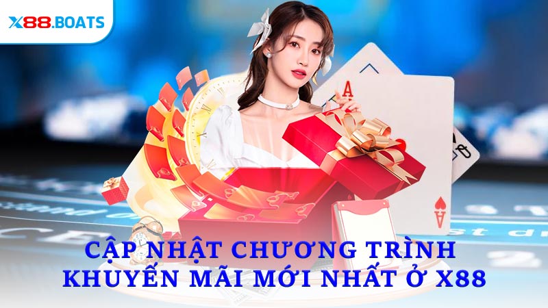 Cập nhật chương trình khuyến mãi mới nhất ở X88
