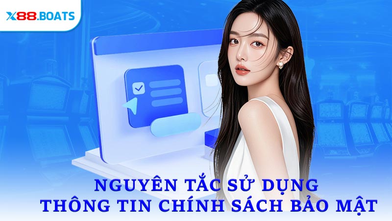 Nguyên Tắc Sử Dụng Thông Tin Chính Sách Bảo Mật