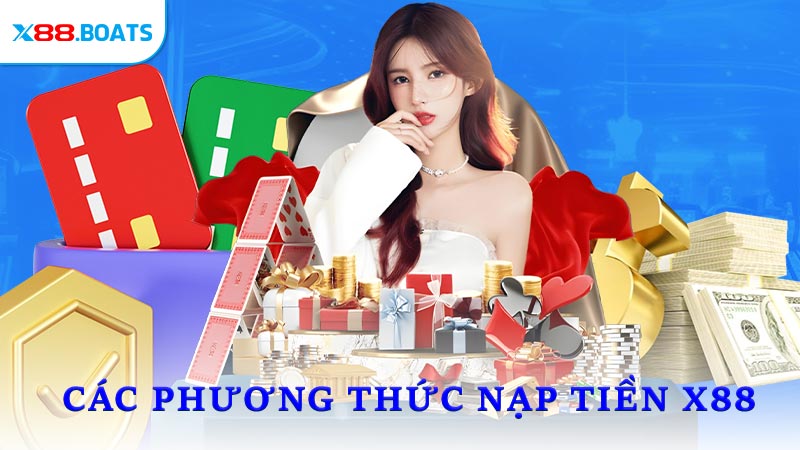 Các phương thức nạp tiền X88