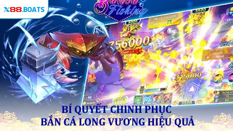 Bí quyết chinh phục bắn cá Long Vương hiệu quả