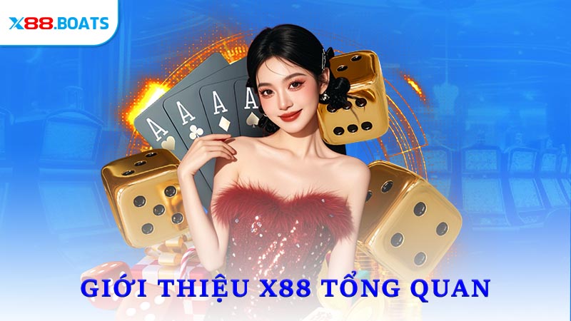 Giới thiệu X88 tổng quan